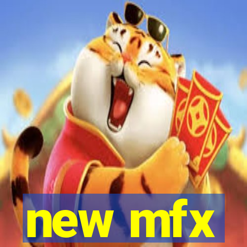 new mfx